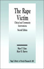 The Rape Victim: Clinical and Community Interventions / Edition 1