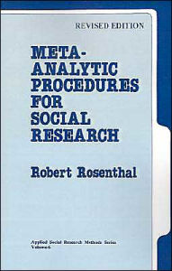 Title: Meta-Analytic Procedures for Social Research / Edition 1, Author: Robert Rosenthal