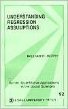 Title: Understanding Regression Assumptions / Edition 1, Author: William D. Berry