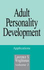 Adult Personality Development: Volume 2: Applications