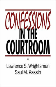 Title: Confessions in the Courtroom / Edition 1, Author: Lawrence S. Wrightsman