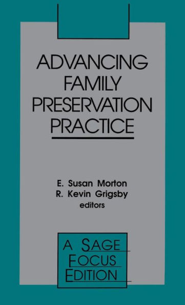 Advancing Family Preservation Practice / Edition 1