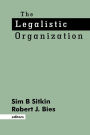 The Legalistic Organization / Edition 1