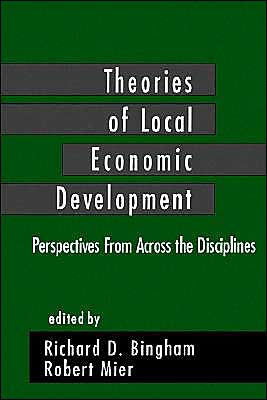 Theories of Local Economic Development: Perspectives from Across the Disciplines