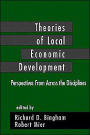 Theories of Local Economic Development: Perspectives from Across the Disciplines