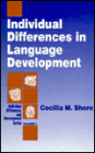 Individual Differences in Language Development / Edition 1