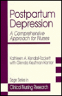 Postpartum Depression: A Comprehensive Approach for Nurses