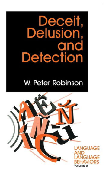 Deceit, Delusion, and Detection / Edition 1