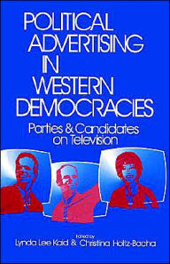 Title: Political Advertising in Western Democracies: Parties and Candidates on Television / Edition 1, Author: Lynda Lee died April 13