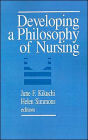 Developing a Philosophy of Nursing / Edition 1