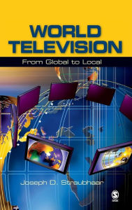 Title: World Television: From Global to Local, Author: Joseph D. Straubhaar