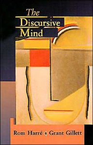 Title: The Discursive Mind / Edition 1, Author: Rom Harré