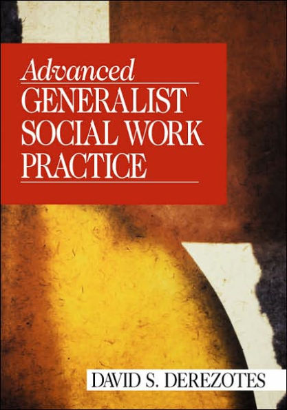Advanced Generalist Social Work Practice / Edition 1