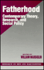 Fatherhood: Contemporary Theory, Research, and Social Policy / Edition 1