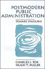 Postmodern Public Administration: Toward Discourse / Edition 1