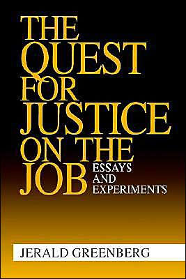 The Quest for Justice on the Job: Essays and Experiments / Edition 1