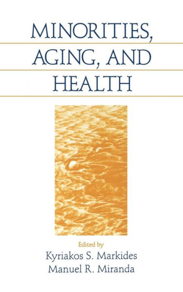 Minorities, Aging and Health / Edition 1