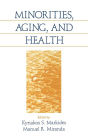 Minorities, Aging and Health / Edition 1