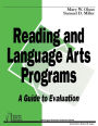 Reading and Language Arts Programs: A Guide to Evaluation