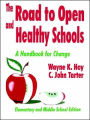 The Road to Open and Healthy Schools: A Handbook for Change, Elementary and Middle School Edition