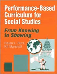 Performance-Based Curriculum for Social Studies: From Knowing to Showing