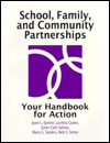 School, Family, and Community Partnerships: Your Handbook for Action / Edition 1