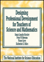 Designing Professional Development for Teachers of Science and Mathematics / Edition 1