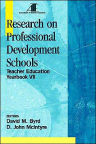 Title: Research on Professional Development Schools: Teacher Education Yearbook VII / Edition 1, Author: David M. Byrd