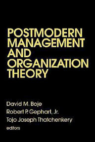 Title: Postmodern Management and Organization Theory / Edition 1, Author: David Boje