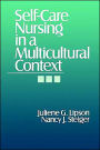 Self-Care Nursing in a Multicultural Context / Edition 1