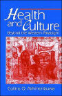 Health and Culture: Beyond the Western Paradigm / Edition 1
