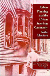 Title: Urban Planning and the African-American Community: In the Shadows / Edition 1, Author: June Manning Thomas