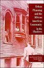 Urban Planning and the African-American Community: In the Shadows / Edition 1