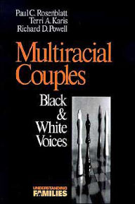 Title: Multiracial Couples: Black & White Voices / Edition 1, Author: Paul C. Rosenblatt