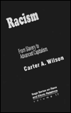 Racism: From Slavery to Advanced Capitalism
