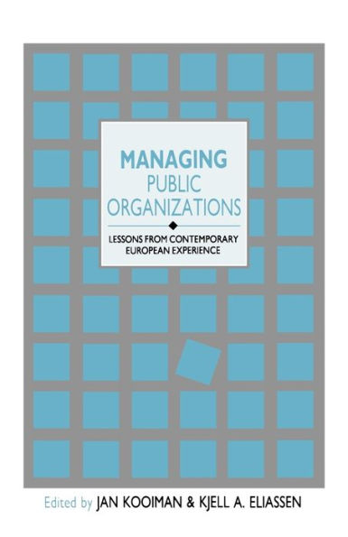 Managing Public Organizations: Lessons from Contemporary European Experience / Edition 1