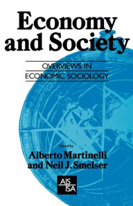 Title: Economy and Society: Overviews in Economic Sociology, Author: Alberto Martinelli