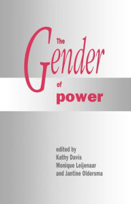 Title: The Gender of Power / Edition 1, Author: Kathy Davis