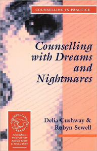 Counselling with Dreams and Nightmares / Edition 1