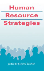 Title: Human Resource Strategies / Edition 1, Author: Graeme Salaman