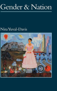 Title: Gender and Nation / Edition 1, Author: Nira Yuval-Davis