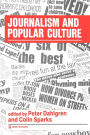 Journalism and Popular Culture / Edition 1