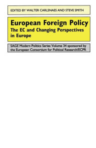 Title: European Foreign Policy: The EC and Changing Perspectives in Europe / Edition 1, Author: Walter Carlsnaes