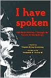 Title: I Have Spoken: American History Through The Voices Of The Indians, Author: Virginia I. Armstrong