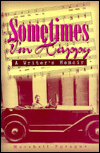 Sometimes I'm Happy: A Writer's Memoir