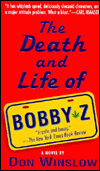 The Death and Life of Bobby Z