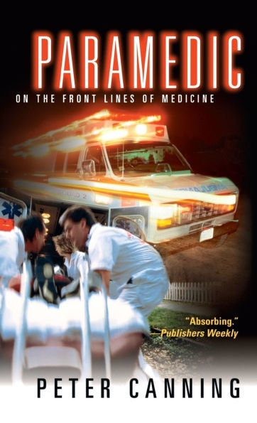 Paramedic: On the Front Lines of Medicine