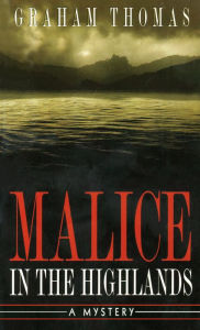 Title: Malice in the Highlands, Author: Graham Thomas