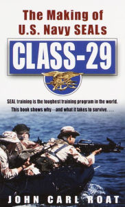 Class-29: The Making of U. S. Navy SEALs