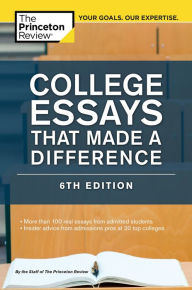 Title: College Essays That Made a Difference, 6th Edition, Author: The Princeton Review